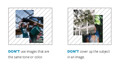 Don't use images that are the same color, and don't cover up the subject in an image.